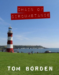 Tom Borden [Borden, Tom] — Jennifer Wildlay 01:Chain of Circumstance: