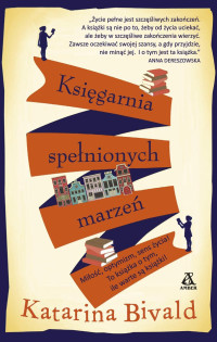 Katarina Bivald — Księgarnia spełnionych marzeń