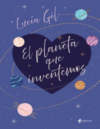 Lucía Gil — El Planeta Que Inventemos