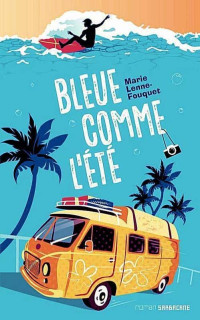 Marie Lenne-Fouquet — Bleue comme l'été