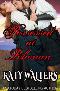 Katy Walters — Possessed at Rhonan: Historical Romance