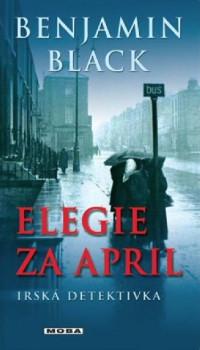 Black, Benjamin — Elegie za April