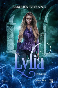 Tamara Durand — Lylia (Hybride) (French Edition)