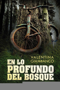 Valentina Giambanco — En lo profundo del bosque