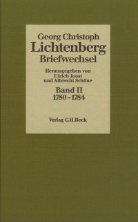 Georg Christoph Lichtenberg;Albrecht Schne;Ulrich Joost; — Lichtenberg Briefwechsel Bd. 2: 1780-1784