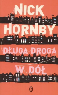 Długa droga w dół — Hornby Nick