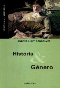 Andréa Lisly Gonçalves — História & Gênero