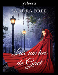 Sandra Bree — Las Noches De Gael