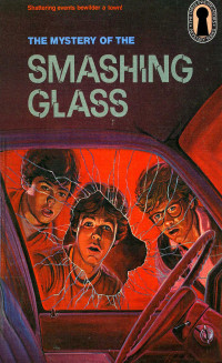 William Arden — The Mystery of the Smashing Glass