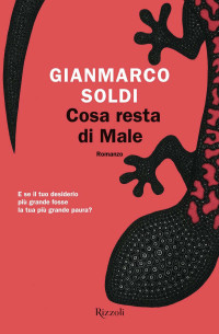 Gianmarco Soldi — Cosa resta di Male