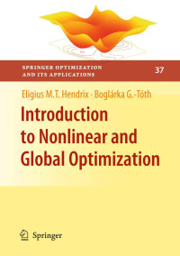 Eligius M.T. Hendrix, Boglárka G.-Tóth — Introduction to Nonlinear and Global Optimization