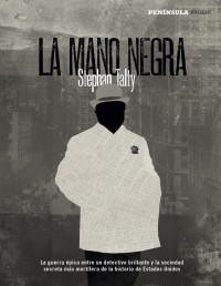 Stephan Talty — La Mano Negra