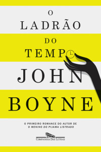 John Boyne — O ladrão do tempo