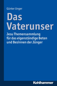 Günter Unger — Das Vaterunser