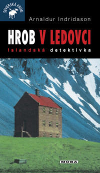 Arnaldur Indridason — Hrob v ledovci