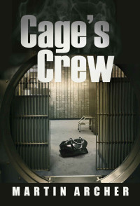 Martin Archer & Raymond Casey — Cage's Crew