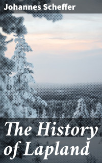 Johannes Scheffer — The History of Lapland
