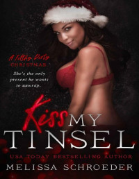 Melissa Schroeder — Kiss My Tinsel: A Filthy Dirty Christmas