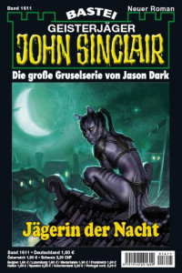 Dark, Jason — [John Sinclair 1611] • Jäger der Nacht