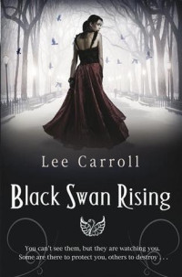 Lee Carroll — Black Swan Rising