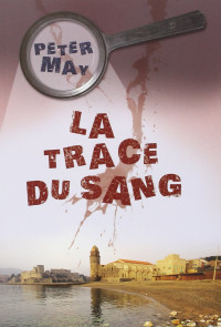 May, Peter — La trace du sang