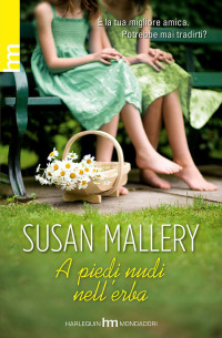 Susan Mallery — A piedi nudi nell'erba