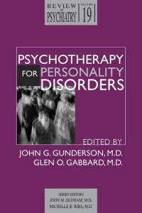 Gunderson, John G., Gabbard, Glen O. — Psychotherapy for Personality Disorders