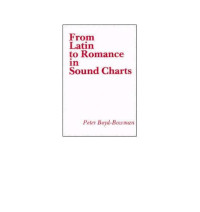 Boyd-Bowman, Peter. — From Latin to Romance in Sound Charts