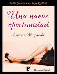 Laura Maqueda — Una nueva oportunidad