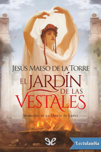 Jesús Maeso de la Torre — El jardín de las vestales