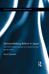 Karol Zakowski; — Decision-Making Reform in Japan