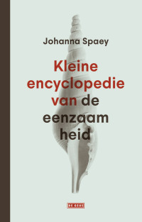 Johanna Spaey — Kleine encyclopedie van de eenzaamheid