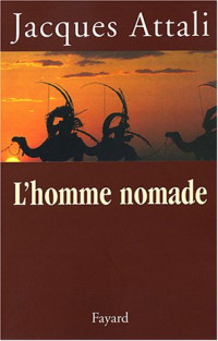 Jacques Attali — L'homme nomade