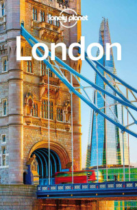 Planet, Lonely & Planet, Lonely & Dragicevich, Peter & Fallon, Steve & Filou, Emilie & Harper, Damian — Lonely Planet London