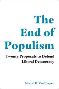 Marcel H. Van Herpen — The End of Populism