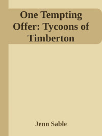 Jenn Sable — One Tempting Offer: Tycoons of Timberton