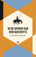 Cees Nooteboom — In de sporen van Don Quichotte