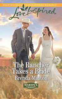 Brenda Minton — The Rancher Takes a Bride