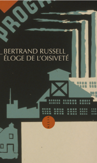 Bertrand RUSSELL — Eloge de l'oisiveté