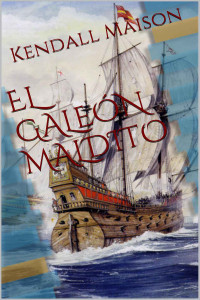 Kendall Maison — El galeón maldito