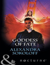 Alexandra Sokoloff — Goddess of Fate