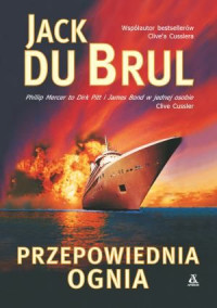 Du Brul Jack — 06_Przepowiednia Ognia