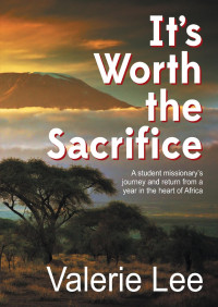 Valerie Lee — It's Worth The Sacrifice