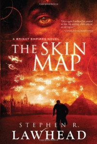 Stephen R. Lawhead — The Skin Map