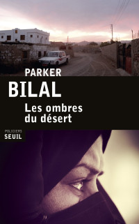 Bilal, Parker — Les Ombres du désert