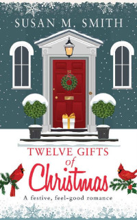 Susan M Smith — Twelve Gifts of Christmas