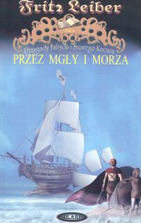 Fritz Leiber — Przez mgły i morza