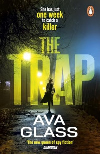 Ava Glass — The Trap: A Novel