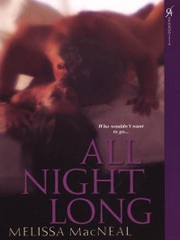 Melissa MacNeal [MacNeal, Melissa] — All Night Long