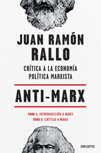 Juan Ramón Rallo — Anti-Marx